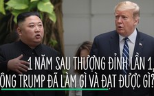 Một năm sau thượng đỉnh Mỹ - Triều lịch sử, Tổng thống Trump đạt được gì?