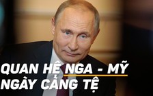 Ông Putin nhận xét quan hệ với Mỹ 'ngày càng tệ'