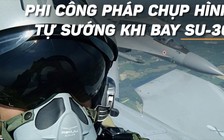 Phi công Pháp khen tiêm kích Su-30 'tuyệt vời'