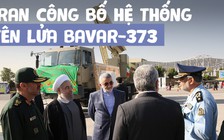 Iran công bố hệ thống tên lửa phòng không nội địa 'ngang cơ' tên lửa Nga, Mỹ