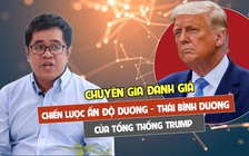 Chiến lược Ấn Độ Dương-Thái Bình Dương của Tổng thống Trump hiệu quả ra sao?