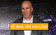 Zidane dẫn dắt Real Madrid, "tôi rất vui khi trở về nhà"