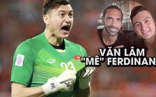 Văn Lâm “mê tít” Ferdinand và đây là lý do