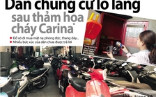 Dân chung cư lo lắng sau thảm họa cháy Carina