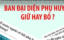 Đối thoại trực tuyến: Bỏ hay không ban đại diện cha mẹ học sinh?