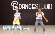 Bộ đôi Thiên Khôi - Bảo An cover điệu nhảy “HooHooHaHa” gây sốt