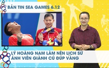 BẢN TIN SEA GAMES 6.12 | Ánh Viên lấy lại phong độ, HCV lịch sử quần vợt nam