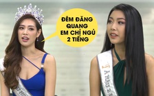 Đêm đăng quang hoa hậu hoàn vũ, Khánh Vân chỉ được ngủ 2 tiếng