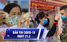 Bản tin Covid-19 hôm nay 21.2: Ngày vía Thần tài lạ lùng giữa đại dịch Covid-19