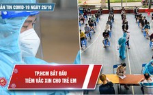 Bản tin Covid-19 ngày 26.10: Số ca tử vong tại "điểm nóng" TP.HCM giảm sâu