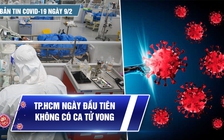 Bản tin Covid-19 ngày 9.2: Cả nước 23.956 ca nhiễm | TP.HCM ghi nhận cột mốc lịch sử trong dịch bệnh