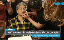 Minh Nhí tiết lộ lí do nhận Gia Bảo làm con nuôi