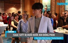 Isaac suýt bị đuối nước khi đóng phim