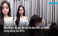 Hòa Minzy quay clip cúi đầu xin lỗi fan BTS thế giới