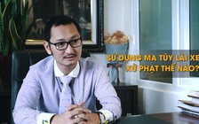 Người lái xe sử dụng ma túy xử phạt như thế nào?