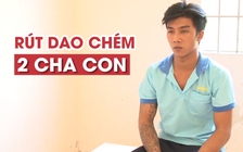 Bắt thanh niên bỗng dưng đến nhà chém cả hai cha con