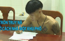 Thanh niên xăm trổ trốn truy nã cách nhà một khu phố