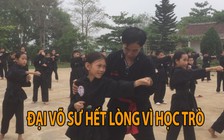 Đại võ sư cả đời hết lòng vì học trò