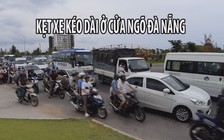 Kẹt xe kéo dài ở cửa ngõ Nam Đà Nẵng vì tai nạn liên hoàn