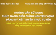 Hướng dẫn thí sinh thực hiện 8 bước điều chỉnh nguyện vọng đăng ký xét tuyển