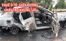 Tung cửa phóng ra khỏi ô tô đang cháy, đôi nam nữ thoát chết