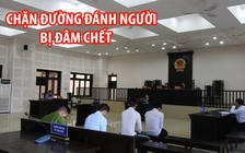 Ghẹo bạn gái của người khác rồi chặn đường đánh người, bị đâm chết