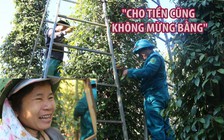 Bà chủ vườn "mừng hơn được cho tiền" khi thanh niên đến nhà hái tiêu