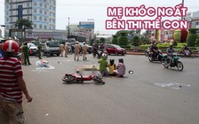 Đau xót cảnh mẹ khóc ngất bên thi thể con gái