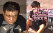 Vụ gần 900 bánh ma túy trên xe tải: Bắt 1 nghi can người Đài Loan và 1 nghi can Việt Nam