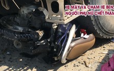 Xe máy va chạm xe ben, người phụ nữ chết thảm