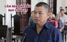 Nửa đêm cầm búa đập đầu bạn chăn vịt, lãnh án 12 năm tù