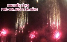 Mãn nhãn với đêm khai diễn Lễ hội pháo hoa quốc tế Đà Nẵng