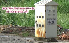 Chơi trốn tìm trong tủ điện, bé trai 12 tuổi bị điện giật nguy kịch