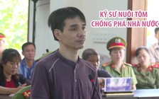 Kỹ sư nuôi tôm sử dụng Facebook chống phá nhà nước lãnh án 6 năm tù