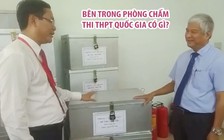 Những "bí mật" bên trong phòng chấm thi THPT quốc gia