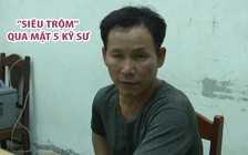 "Siêu trộm" qua mặt 5 kỹ sư, khoắng sạch tài sản trong nhà