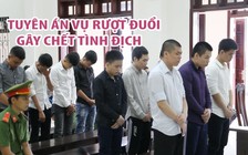 Tuyên án 10 thanh niên Tây Ninh rượt đuổi đánh ghen gây chết người