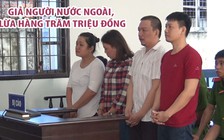 Giả người nước ngoài, làm quen với phụ nữ trên mạng xã hội, lừa hàng trăm triệu đồng