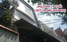 Nữ sinh viên 19 tuổi tử vong nghi bị sát hại trong nhà trọ