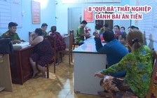 Bắt quả tang 8 "quý bà" thất nghiệp đánh bài tứ sắc ăn tiền
