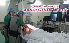 Cấp cứu thành công người nước ngoài bị nhồi máu cơ tim tại sân bay Tân Sơn Nhất