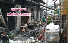 Nổ bình gas mini gây cháy lớn ở quận Tân Phú, nhiều người leo mái nhà thoát thân