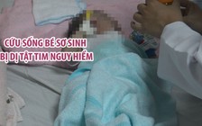 Hai bệnh viện phối hợp cứu sống bé sơ sinh bị dị tật tim mạch nguy hiểm