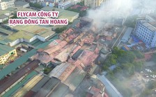 [FLYCAM] Công ty bóng đèn phích nước Rạng Đông tan hoang sau hỏa hoạn