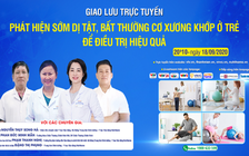 TRỰC TUYẾN; Phát hiện sớm dị tật, bất thường cơ xương khớp ở trẻ để điều trị hiệu quả