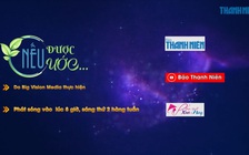 "Nếu Được Ước" Chương trình san sẻ với những hoàn cảnh khó khăn