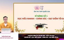 [ÔN THI THPT QUỐC GIA 2021] MÔN VĂN HỌC CĐ 1: Đọc hiểu nhanh - Chính xác - Đạt điểm tối đa