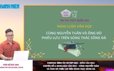 [ÔN THI THPT QUỐC GIA 2021] MÔN VĂN HỌC CĐ 6: Cùng Nguyễn Tuân và ông Đò trên sóng thác sông Đà
