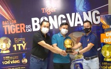 'Bốn quả bóng vàng Tiger vẫn đang 'ngóng' chủ nhân may mắn