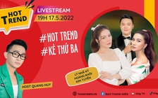 Hot trend: Hậu trường "Kẻ thứ ba"